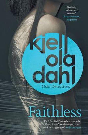 Faithless - Kjell Ola Dahl 9781910633274, Verzenden, Zo goed als nieuw, Kjell Ola Dahl