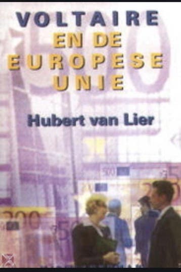 Voltaire en de Europese Unie - H. van Lier 9789075212341, Verzenden, Gelezen, H. van Lier