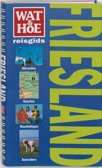 Friesland / Wat & Hoe reisgids - Tineke Zwijgers, Boeken, Verzenden, Gelezen, Tineke Zwijgers