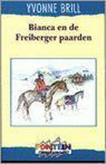 Bianca en de Freiberger paarden / Bianca / 47 - Yvonne Brill, Boeken, Verzenden, Zo goed als nieuw, Yvonne Brill