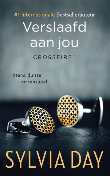 Verslaafd aan jou / Crossfire / 1 - Sylvia Day 9789400502383, Boeken, Verzenden, Zo goed als nieuw, Sylvia Day