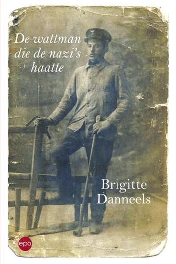 De wattman die de nazis haatte | 9789491297397 | Brigitte, Zo goed als nieuw, Brigitte Danneels