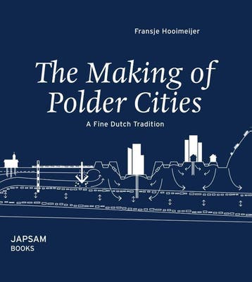 The Making Of Polder Cities | Fransje Hooimeijer | Nieuw, Ophalen of Verzenden, Nieuw, Fransje Hooimeijer