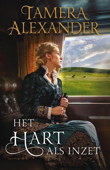 Het Hart Als Inzet | Tamera Alexander | Nieuw, Boeken, Ophalen of Verzenden, Nieuw, Tamera Alexander