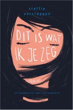 Dit is wat ik je zeg | 9789402716863 | Steffie Verstappen, Zo goed als nieuw, Steffie Verstappen
