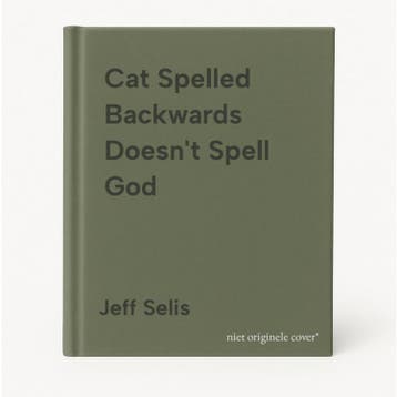 Cat Spelled Backwards Doesnt Spell God - Jeff Selis, Verzenden, Gelezen, Jeff Selis
