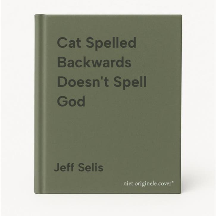 Cat Spelled Backwards Doesnt Spell God - Jeff Selis, Boeken, Taal | Engels, Gelezen, Verzenden