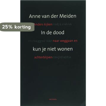 In de dood kun je niet wonen - A. van der Meiden, Verzenden, Gelezen, A. van der Meiden