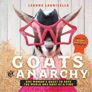 Goats of Anarchy - Leanne Lauricella 9781631062858, Verzenden, Zo goed als nieuw, Leanne Lauricella