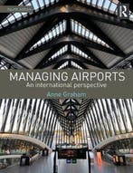Managing Airports 9780415529419 Anne Graham, Verzenden, Gelezen, Anne Graham