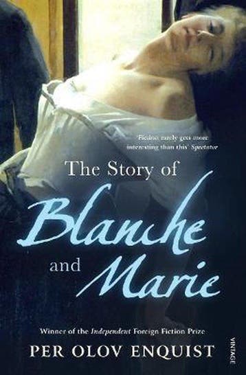 Story Of Blanche & Marie - Per Olov Enquist 9780099483731, Verzenden, Gelezen, Per Olov Enquist