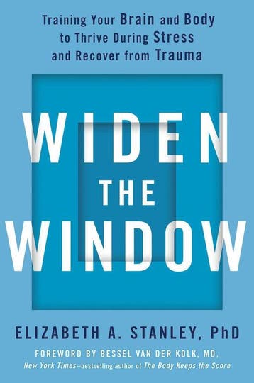 Widen the Window Training Your Brain and Body to Thrive, Boeken, Verzenden, Gelezen, Elizabeth A. Stanley