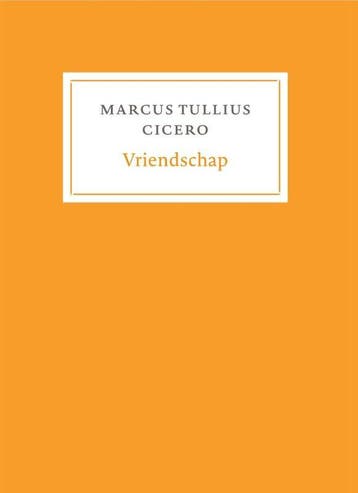 Vriendschap | Marcus Tullius Cicero | Nieuw, Boeken, Ophalen of Verzenden, Nieuw, Marcus Tullius Cicero