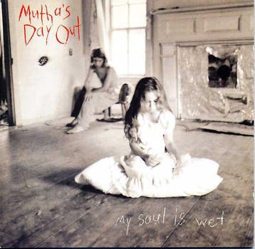 cd - Muthas Day Out - My Soul Is Wet, Verzenden, Zo goed als nieuw