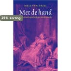 Met de hand 9789029572118 Mels van Driel, Verzenden, Gelezen, Mels van Driel