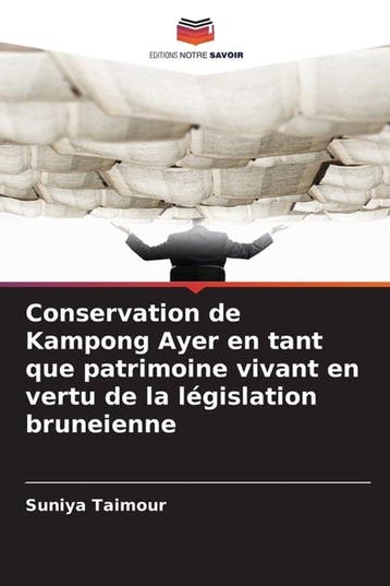 9786202496568 Conservation de Kampong Ayer en tant que pa..., Verzenden, Nieuw, Suniya Taimour