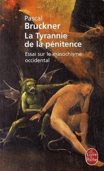 La Tyrannie De LA Penitence - Pascal Bruckner 9782253121831, Boeken, Verzenden, Gelezen, Pascal Bruckner