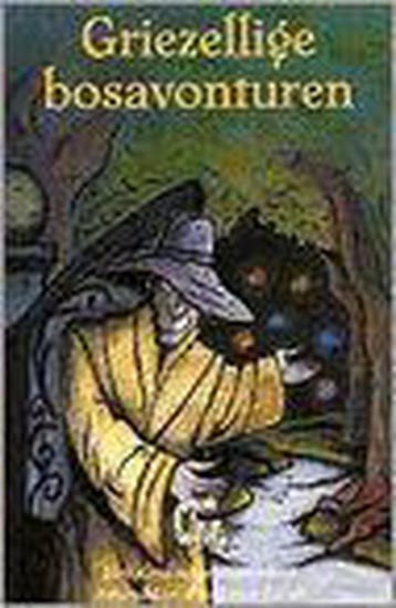 Griezellige bosavonturen 9789025841669, Boeken, Verzenden, Gelezen