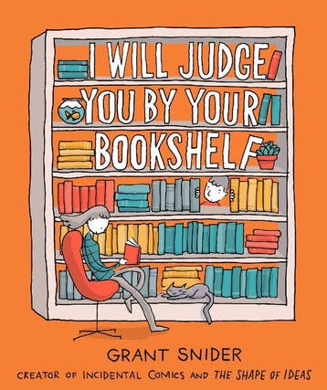 I Will Judge You By Your Bookshelf | Grant Snider | Nieuw, Ophalen of Verzenden, Nieuw, Grant Snider