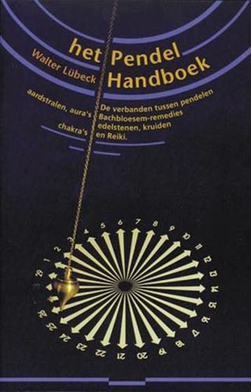 Het pendel handboek | 9789063782771 | W. Lubeck ; P.H., Boeken, Ophalen of Verzenden, Zo goed als nieuw, W. Lubeck ; P.H. Geurink