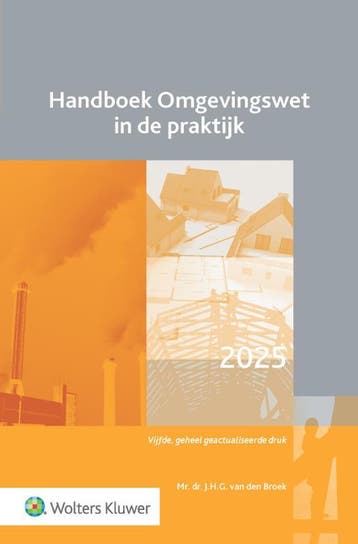 Handboek Omgevingswet In De Praktijk | J.H.G. Broek | Nieuw, Ophalen of Verzenden, Nieuw, J.H.G. Broek
