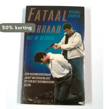 Fataal verraad - Chaplin 9789022978726, Boeken, Verzenden, Gelezen, Chaplin