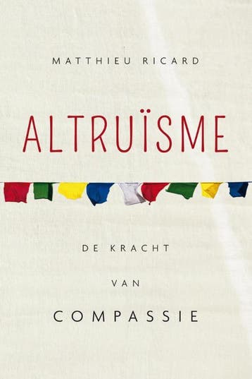 Altruïsme - Matthieu Ricard 9789025903909, Boeken, Verzenden, Gelezen, Matthieu Ricard