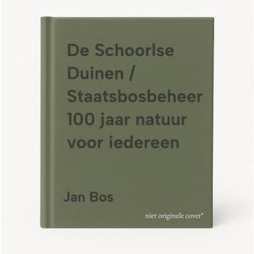 De Schoorlse Duinen / Staatsbosbeheer 100 jaar natuur voor, Verzenden, Gelezen, Jan Bos