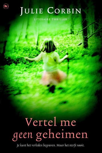Vertel me geen geheimen - Julie Corbin 9789044325423, Verzenden, Gelezen, Julie Corbin