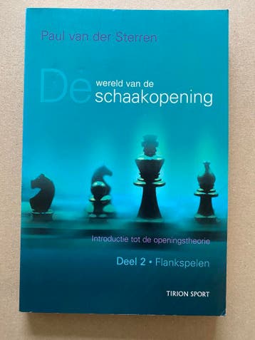 Paul van der Sterren - De Schaakopening - deel 2 - Flankspel, Boeken, Ophalen of Verzenden, Gelezen, Denksport
