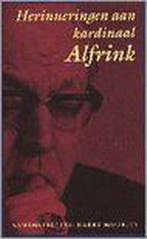HERINNERINGEN AAN KARDINAAL ALFRINK 9789041402820, Verzenden, Gelezen