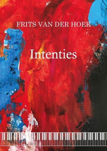 Intenties - Frits van der Hoek 9789493357013, Verzenden, Gelezen, Frits van der Hoek