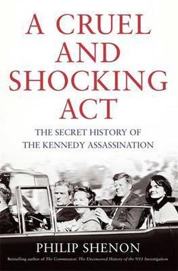 A Cruel and Shocking Act 9781408705339 Philip Shenon, Verzenden, Gelezen, Philip Shenon