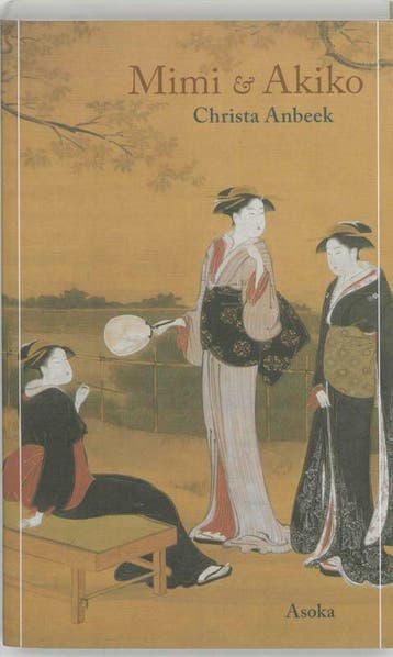 Mimi en Akiko / Asoka Literair - C. Anbeek 9789056701277, Verzenden, Gelezen, C. Anbeek