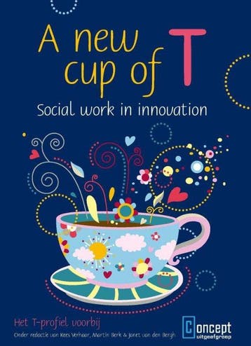 9789491743610 A new cup of t - social work in innovation, Verzenden, Zo goed als nieuw, Kees Verhaar