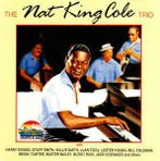 cd - The Nat King Cole Trio - The Nat King Cole Trio, Verzenden, Zo goed als nieuw