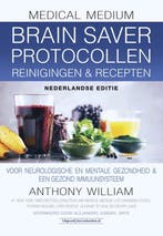 9789492665720 Medical Medium - Brain Saver Protocollen re..., Verzenden, Nieuw, Anthony William