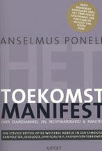 Het toekomst manifest 9789461532091 Anselmus Poneli, Boeken, Verzenden, Gelezen, Anselmus Poneli