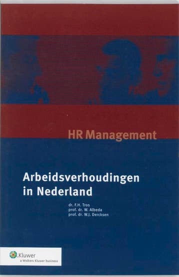 Arbeidsverhoudingen In Nederland | Nieuw, Ophalen of Verzenden, Nieuw, F.H. Tros; W. Albeda; W.J. Dercksen