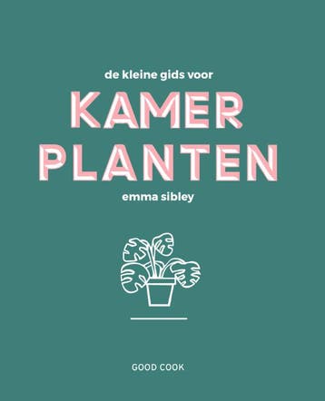 De kleine gids voor kamerplanten - Emma Sibley 9789461431974, Verzenden, Zo goed als nieuw, Emma Sibley