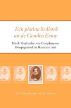 Een platina liedboek uit de Gouden Eeuw | 9789021143552 |, Boeken, Zo goed als nieuw, Riet Schenkeveld-van der Dussen