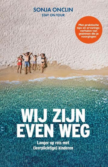 Wij Zijn Even Weg | Sonja Onclin | Nieuw, Ophalen of Verzenden, Nieuw, Sonja Onclin