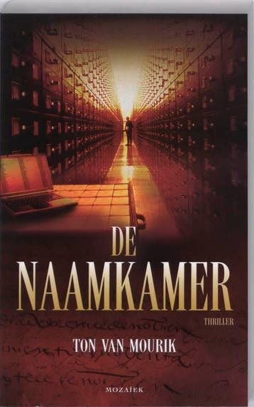 De naamkamer / De Quadrantijnen-trilogie / 2 - T. van Mourik, Verzenden, Gelezen, T. van Mourik