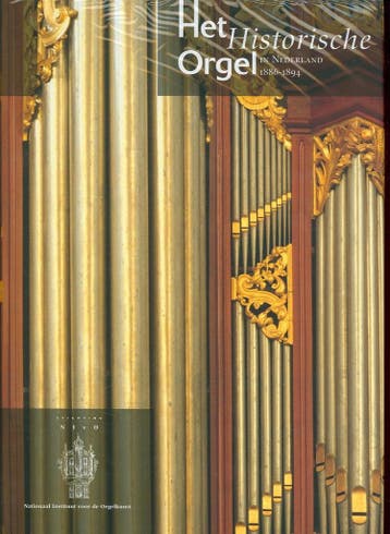 Historische orgel in nederland 12 1886-1894 - H. van, Verzenden, Zo goed als nieuw, H. van Nieuwkoop