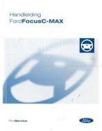 2004 FORD FOCUS C-MAX INSTRUCTIEBOEKJE NEDERLANDS, Auto diversen, Handleidingen en Instructieboekjes