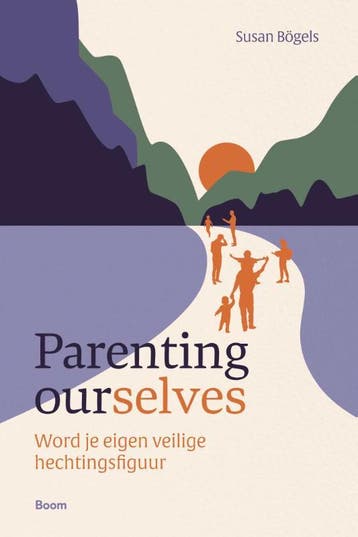 Parenting Ourselves | Susan Bögels | Nieuw, Ophalen of Verzenden, Nieuw, Susan Bögels
