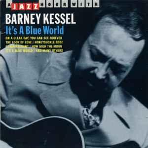 cd - Barney Kessel - Its A Blue World, Verzenden, Zo goed als nieuw