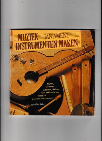 MUZIEKINSTRUMENTEN MAKEN 9789060197356 Ament, Verzenden, Gelezen, Ament