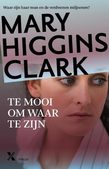Te Mooi Om Waar Te Zijn | Mary Higgins Clark | Nieuw, Ophalen of Verzenden, Nieuw, Mary Higgins Clark