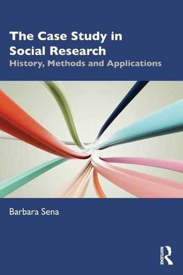 The Case Study In Social Research | Barbara Sena | Nieuw, Ophalen of Verzenden, Nieuw, Barbara Sena
